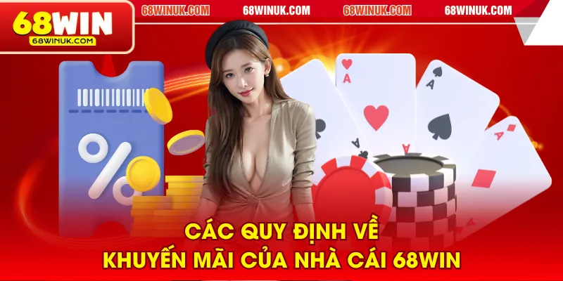 Các quy định về khuyến mãi của nhà cái 68WIN