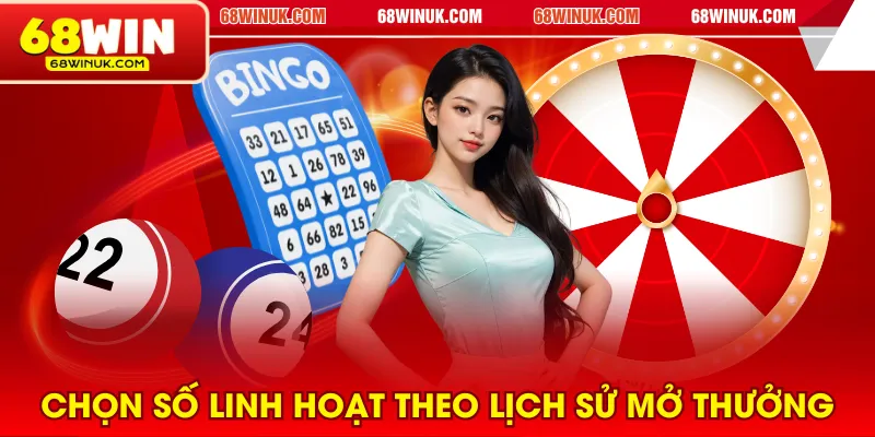 Chọn số linh hoạt theo lịch sử mở thưởng