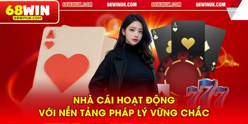 Nhà cái hoạt động với nền tảng pháp lý vững chắc