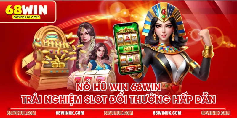 Nổ Hũ WIN 68WIN