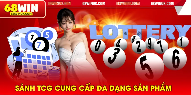 Sảnh TCG cung cấp đa dạng sản phẩm