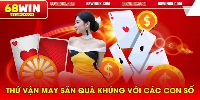 Thử vận may săn quà khủng với các con số