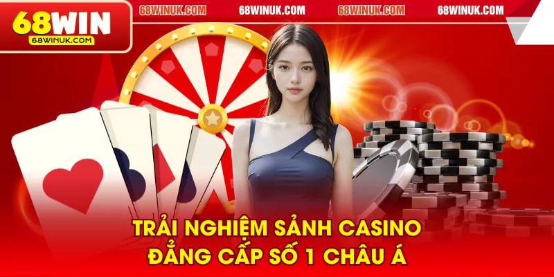Trải nghiệm sảnh casino đẳng cấp số 1 châu Á