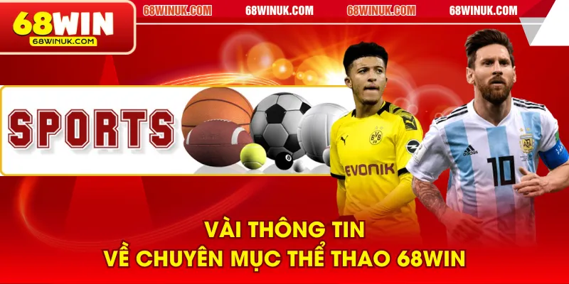 Vài thông tin về chuyên mục Thể Thao 68WIN